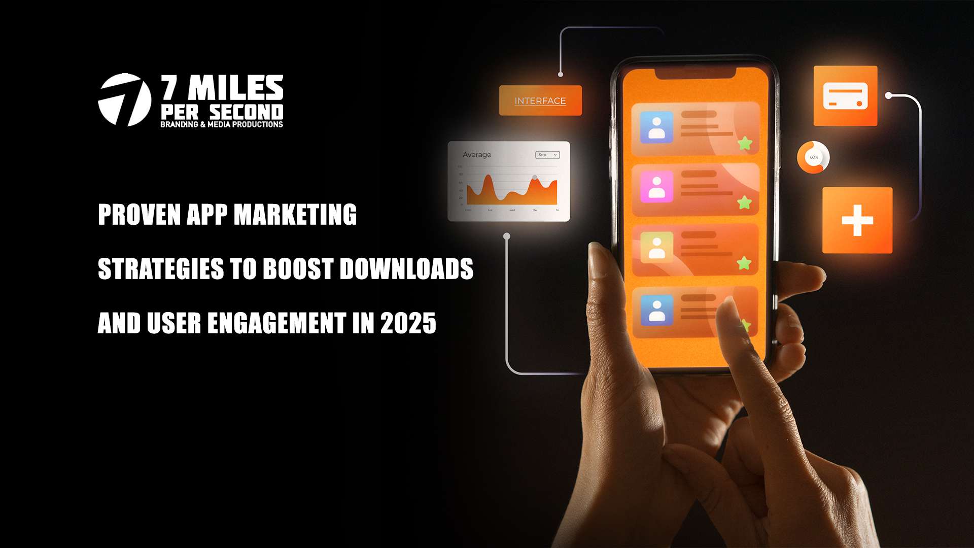 Proven App Marketing Strategies to Boost Downloads and User Engagement in 2025