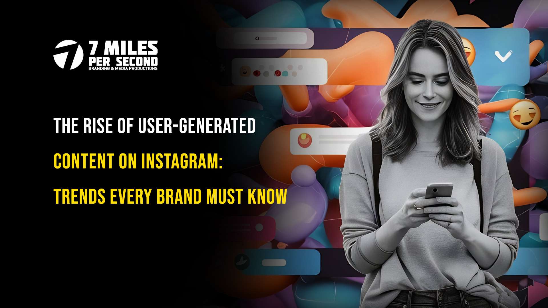 The Rise of User-Generated Content on Instagram: Trends Every Brand Must Know