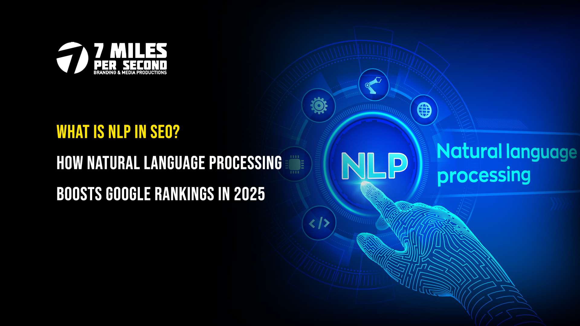 What Is NLP in SEO? How Natural Language Processing Boosts Google Rankings in 2025