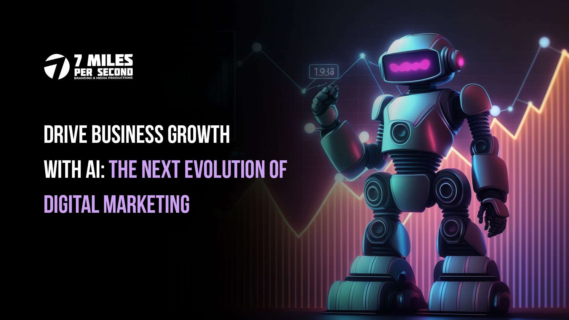 Drive Business Growth with AI: The Next Evolution of Digital Marketing